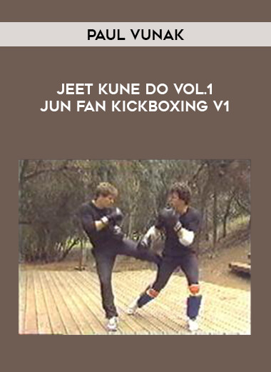 Paul Vunak - Jeet Kune Do Vol.1 Jun Fan kickboxing V1 download