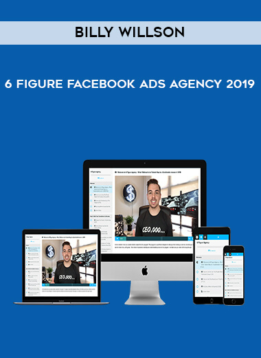 Billy Willson - 6 Figure Facebook Ads Agency 2019 download