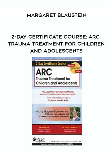 2-Day Certificate Course: ARC Trauma Treatment For Children and Adolescents download