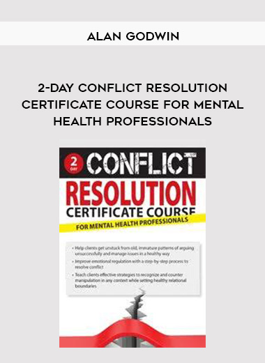 2-Day Conflict Resolution Certificate Course for Mental Health Professionals - Alan Godwin download