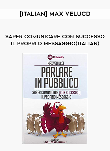 [ITALIAN] Max Velucd - Saper comunicare con successo il proprlo messaggio(Italian) download