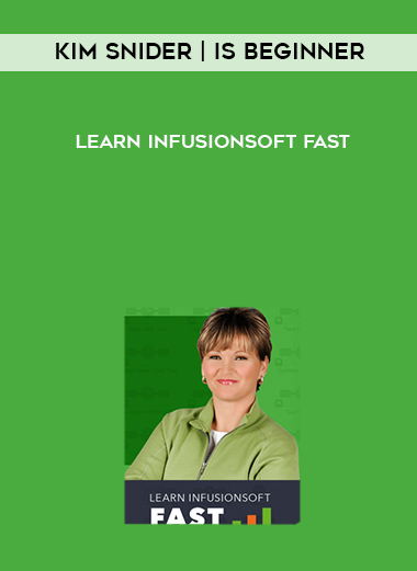 Kim Snider | IS Beginner - Learn Infusionsoft Fast download